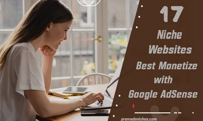 17 Niche Websites Best Monetize with Google AdSense